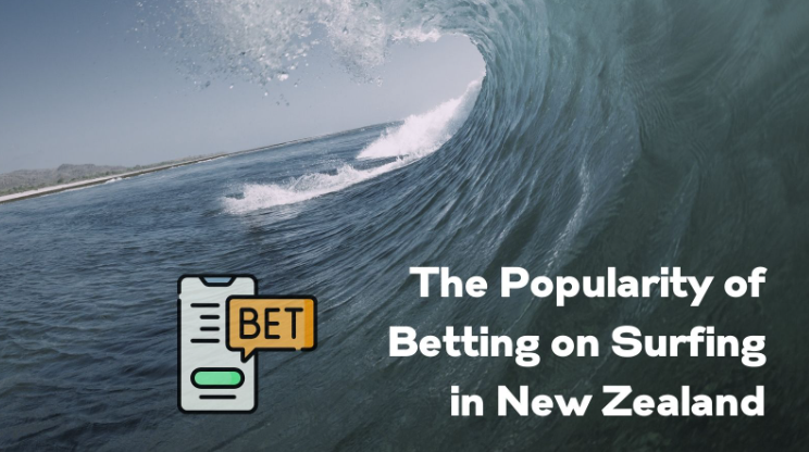 The Popularity of Betting on Surfing in New Zealand